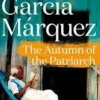 THE AUTUMN OF THE PATRIARCH