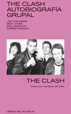 THE CLASH - AUTOBIOGRAFIA GRUPAL