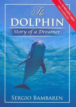 THE DOLPHIN: STORY OF A DREAMER