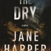 THE DRY: A NOVEL