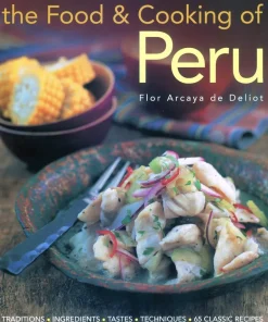 THE FOOD & COOKING OF PERU