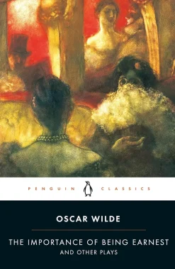 THE IMPORTANCE OF BEING EARNEST