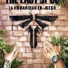 THE LAST OF US: LA HUMANIDAD EN JUEGO
