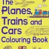 THE PLANES, TRAINS AND CARS COLOURING BOOK