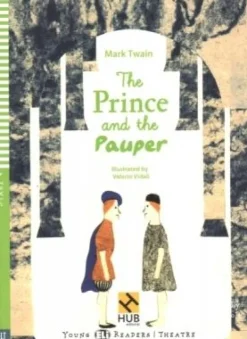 THE PRINCE AND THE PAUPER - HUB YOUNG READERS 4 W / AUDIO CD