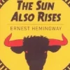 THE SUN ALSO RISES
