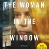 THE WOMAN IN THE WINDOW [MOVIE TIE-IN]