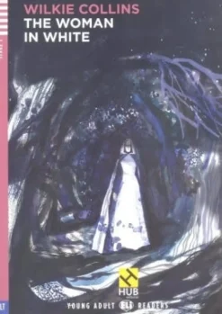 THE WOMAN IN WHITE - HUB YOUNG ADULT READERS 3 W / AUDIO CD