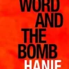 THE WORD AND THE BOMB