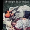 TIEMPO DE LAS MOSCAS, EL