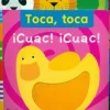 TOCA, TOCA ¡CUAC! ¡CUAC!