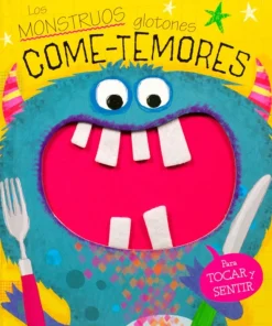 TOCA Y SIENTE: LOS MONSTRUOS GLOTONES COME-TEMORES