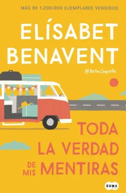 TODA LA VERDAD DE MIS MENTIRAS