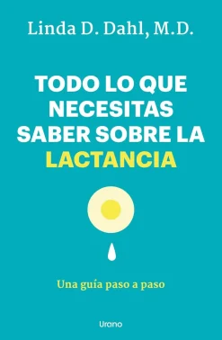 TODO LO QUE NECESITAS SABER SOBRE LA LACTANCIA