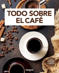 TODO SOBRE EL CAFÉ