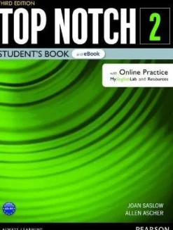 TOP NOTCH 3ED. 2 SB W / EBOOK AND ONLINE PRACTICE, DIGITAL RESOURCES & APP