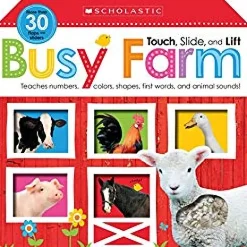TOUCH, SLIDE, AND LIFT BUSY FARM (SCHOLASTIC EARLY LEARNERS)