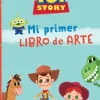 TOY STORY. MI PRIMER LIBRO DE ARTE