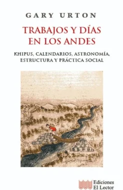 TRABAJOS Y DIAS EN LOS ANDES