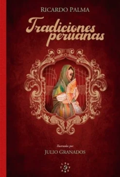 TRADICIONES PERUANAS (ILUSTRADO)