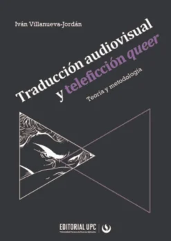 TRADUCCIÓN AUDIOVISUAL Y TELEFICCIÓN QUEER