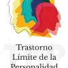 TRASTORNO LÍMITE DE LA PERSONALIDAD