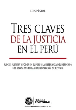 TRES CLAVES DE LA JUSTICIA EN EL PERU