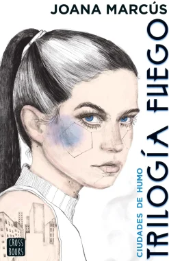 TRILOGIIA FUEGO 1. CIUDADES DE HUMO