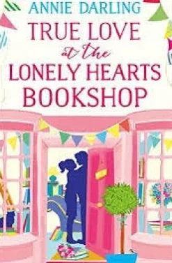 TRUE LOVE AT THE LONELY HEARTS BOOKSHOP