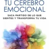 TU CEREBRO EMOCIONAL