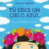 TU ERES UN CIELO AZUL