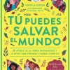TU PUEDES SALVAR EL MUNDO -