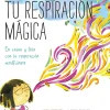TU RESPIRACION MAGICA