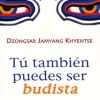 TU TAMBIEN PUEDES SER BUDISTA