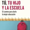 TU, TU HIJO Y LA ESCUELA
