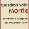 TUESDAYS WITH MORRIE