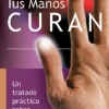 TUS MANOS CURAN