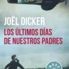 ULTIMOS DIAS DE NUESTROS PADRES, LOS