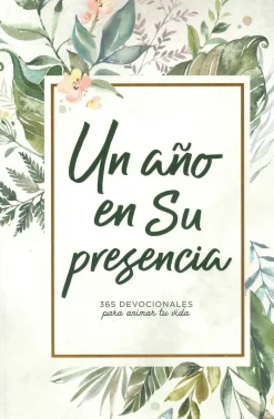 UN AÑO EN SU PRESENCIA