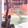 UN BUEN DIA PARA ESTAR SOLA