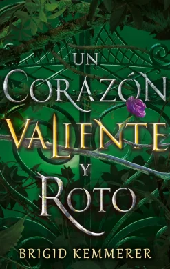 UN CORAZON VALIENTE Y ROTO