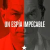 UN ESPÍA IMPECABLE