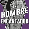 UN HOMBRE ENCANTADOR