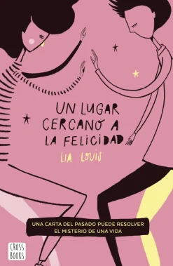 UN LUGAR CERCANO A LA FELICIDAD