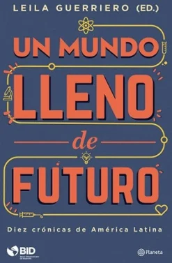 UN MUNDO LLENO DE FUTURO