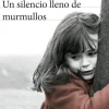 UN SILENCIO LLENO DE MURMULLOS
