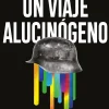 UN VIAJE ALUCINÓGENO