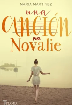 UNA CANCION PARA NOVALIE
