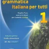 UNA GRAMMATICA ITALIANA PER TUTTI 1 LIVELLO ELEMENTARE