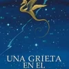 UNA GRIETA EN EL ESPACIO